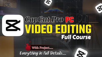 CapCut Pro PC Full Course (2025) | Complete Video Editing Tutorial Step by Step in Hindi | 100% FREE
