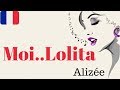 APRENDE A CANTAR EN FRANCÉS: Alizée "Moi Lolita"