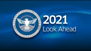 TSA 2021 Look Ahead