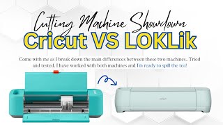 Cricut Explore VS LOKLik Cutting Machine