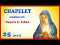 Chapelet  jeudi 25 avril  mystres lumineux liban