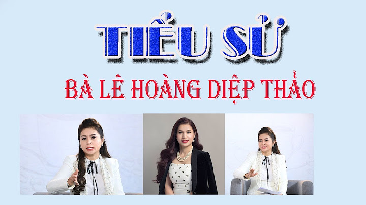 Bà lê hoàng diệp thảo sinh năm nào