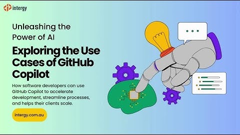 Intergy Consulting | Unleashing the Power of AI - Exploring the Use Cases of GitHub Copilot