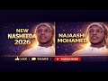 NEW NASHEEDA NAJAASHI MOHAMED MASGIIDA RABBII JABBEYYESA