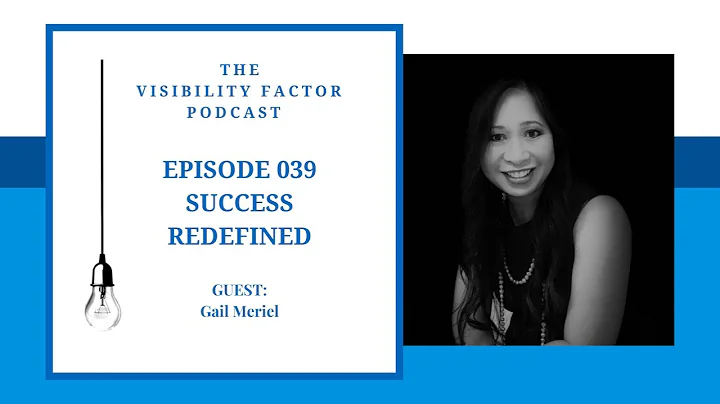 39. Success Redefined (with Gail Meriel)