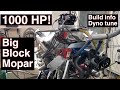 1000 horsepower naturally aspirated big block mopar!