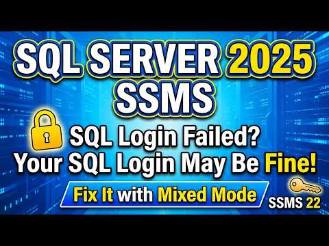 SQL Server 2025: SQL Login Failed ❓Fix It with Mixed Mode | SSMS 22 🔐#sqlserver #ssms #SqlForPowerBI