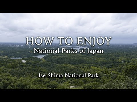 Video: Japānas Ise-Shima nacionālā parka neatklātie sajūsmai