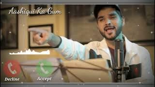 Ashiqui Ka Gum Ringtone Part-1 || Salman Ali Ringtone || Aalap Ringtone || Flute Ringtone