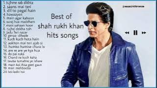 shah rukh khan | romantic | best of songs |