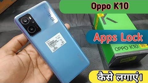 How To Set Apps Lock in Oppo K10 , Oppo K10 Apps Lock Setting , Apps Lock in Oppo K10
