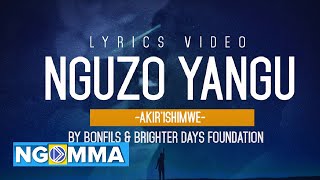 Nik Bonfils and Brighter Days Foundation: Nguzo yangu (Akir'ishimwe) audio and video lyrics