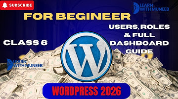 WordPress 2026 Complete Settings Tutorial | Users, Roles & Full Dashboard Guide