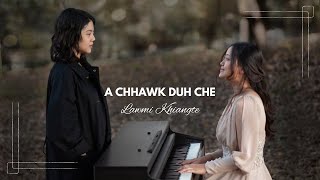 Lawmi Khiangte - A Chhawk Duh Che (Official Video)