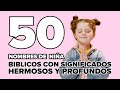 50 Nombres BIBLICOS para niña HERMOSOS y PROFUNDOS