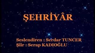 Serdar Tuncer- Şehriyar