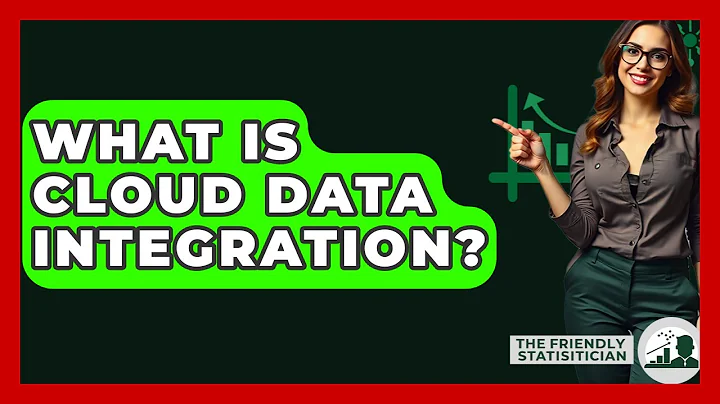 What Is Cloud Data Integration? - The Friendly Statistician