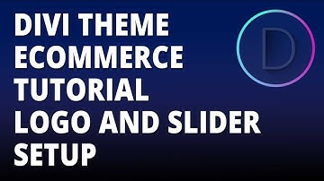 Divi theme eCommerce tutorial - Logo and Slider Setup