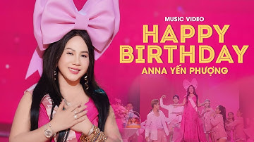 Happy Birthday - Sáng tác & Trình bày: Anna Yến Phượng | Ca Khúc Sinh Nhật Hot Hit 2024