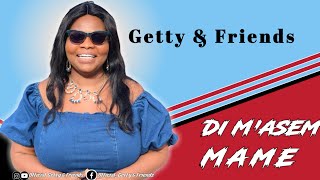 Getty And Friends - Di Masem Mame | Hot Gospel Jama Medley |