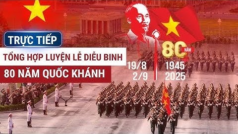 🔴TRỰC TIẾP: TOÀN CẢNH BUỔI TỔNG DUYỆT LỄ DIỄU BINH, DIỄU HÀNH A80