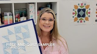 Sew With Me - Piece and Quilt Sampler Sew Along Quilting Tutorial 2024
