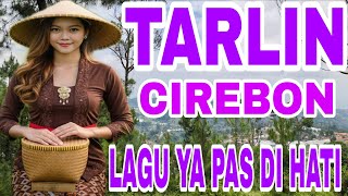 TARLING CIREBON LAGUNYA PAS DI HATI