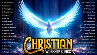 Goodness Of God Christian Songs With Lyrics 2024 - Greatest Praise And Worship Songs With Lyrics