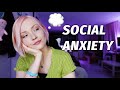 Talking About My Social Anxiety