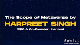 Harpeet Bhatia CEO @ibentos at World Metaverse Show Dubai