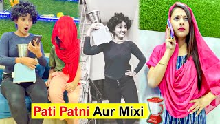 Pati Patni Aur Mixi Mona Sona Remix