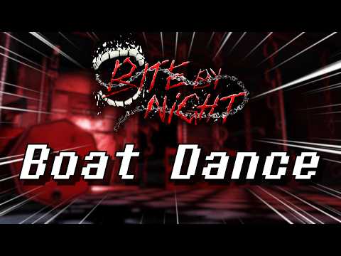 Bite by Night OST ~ Boat Dance Emote