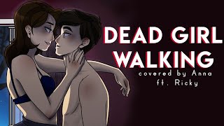 Dead Girl Walking (Heathers) 【covered by Anna ft. Ricky】 chords