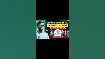 Sol Internal Assessment All Problems Solution 3rd  And 5th Semester 2024 || Sol Internal Assessment