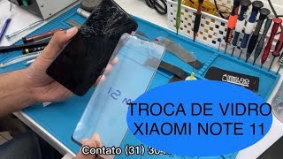 Troca do vidro da tela Xiaomi Note 11 - Rei do Display Belo Horizonte