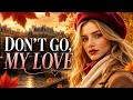 DON T GO MY LOVE Emotional Euro Italo Disco 2026 Modern Talking Style 