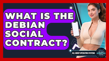 What Is The Debian Social Contract? - All About Operating Systems