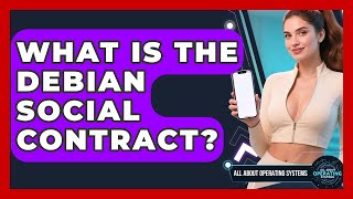 What Is The Debian Social Contract - All About Operating Systems
