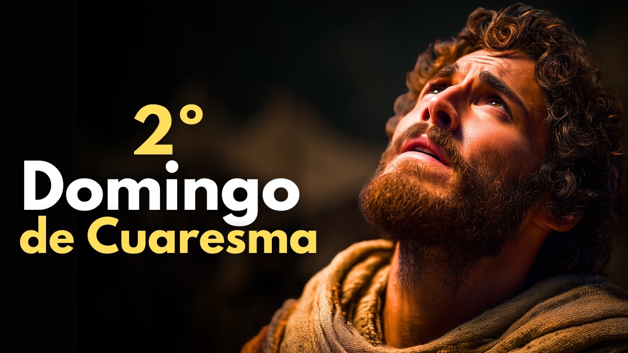 2º Domingo de Cuaresma — La Transfiguración de Jesús