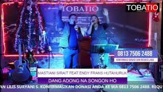 Dang Adong Na Songon Ho - Mastiani Sirait Feat Endy Frans Hutahuruk