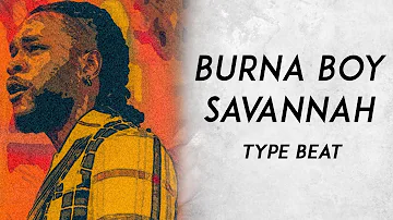 [SOLD] BURNA BOY type beat - SAVANNAH (Prod. Dj lil slim')