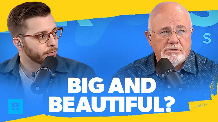 Dave Ramsey Breaks Down Trump's Big Beautiful Bill (What You Need To Know)