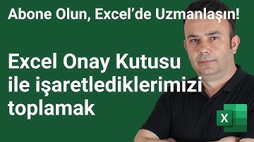 Excel Onay Kutuları ile seçilen değerleri toplamak-954.video | Ömer BAĞCI