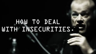 How To Deal With Insecurities  Jocko Willink