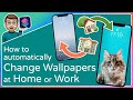 Auto-Change your Wallpapers at Home and Work?!  [Step-by-Step with the Shortcuts App]