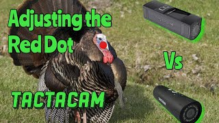 Tactacam 6.0 and Solo Extreme Red Dot Adjustment #hunting #turkey #tactacam