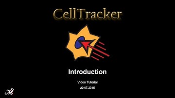CellTracker video tutorial 1: "Introduction"