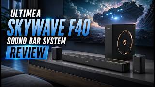 Ultimea Skywave F40 Sound Bar System Review | Best Dolby Atmos Soundbar System 2026!