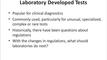 Laboratory Developed Tests : Challenges and Opportunities