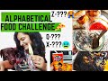 I only ate food in alphabetical order for 24 hours challenge  fail or pass  ep4
